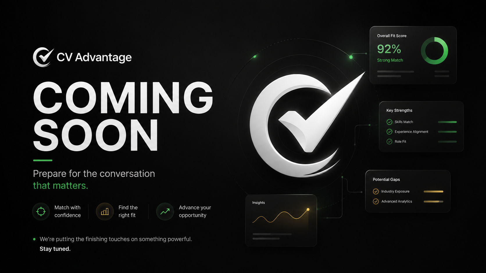 CV Advantage — Coming Soon. Prepare for the conversation that matters.